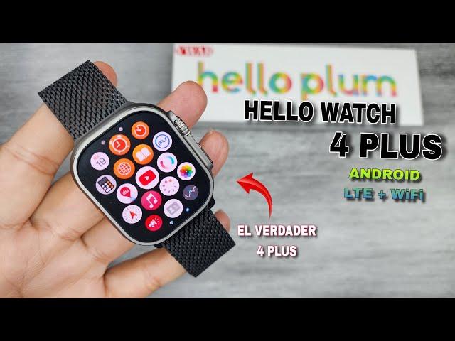 HELLO WATCH 4 PLUS - ANDROID + LTE + WiFi + SISTEMA DUAL ( el Hello watch 4 Plus real )