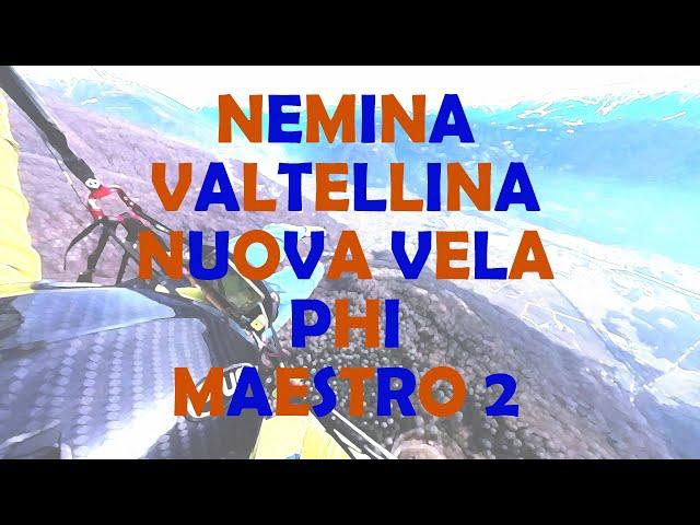 Provo la Maestro 2 dal Nemina in Valtellina -Parapendio-