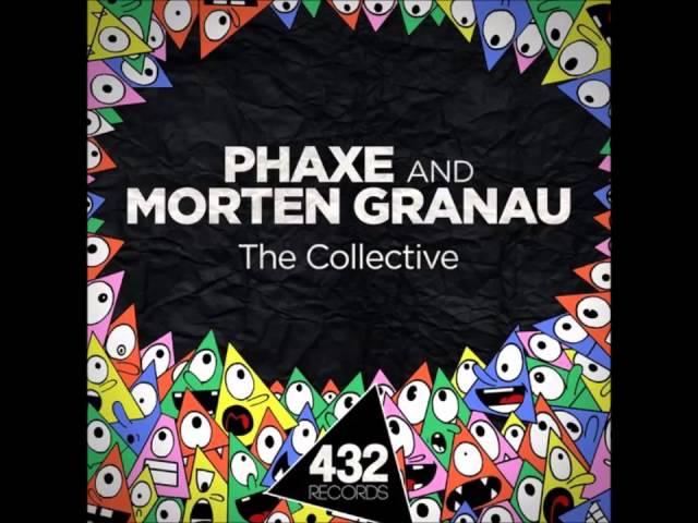 Phaxe & Morten Granau - The Collective