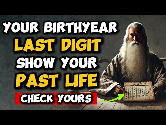 What The LAST DIGIT of Your Birth Year Says about Your PAST LIFE | Buddhist Teachings