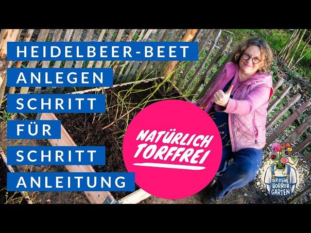 Heidelbeer-Beet anlegen - Schritt für Schritt Anleitung