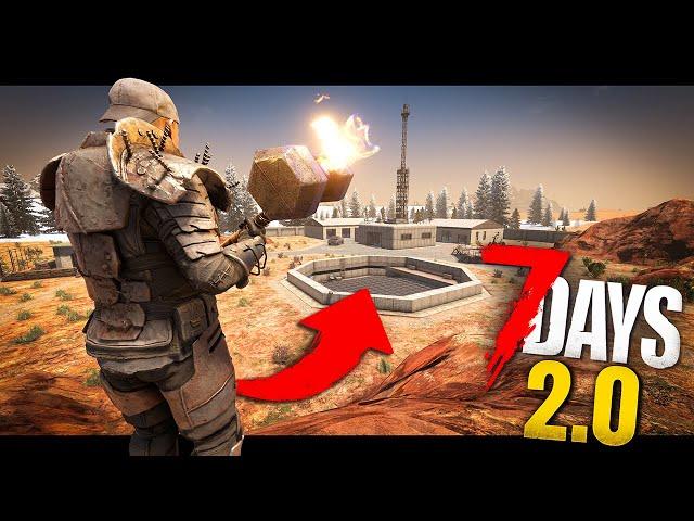 7 Days 2.0 LIVE - New Patch, New POI (Area 7), and Beefing up the Base!
