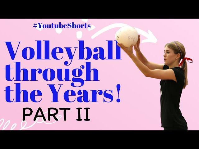 What Did Volleyball Look Like? (Part II) | Old School Volleyball