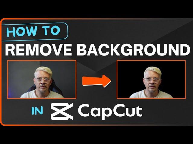 How to Remove Background in CapCut Desktop