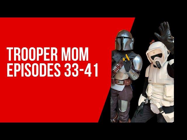 Trooper Mom Episodes 33-41