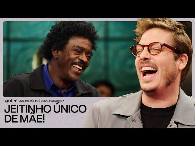 A MÃE do Seu Jorge é uma PEÇA!  | Que História É Essa, Porchat? | GNT