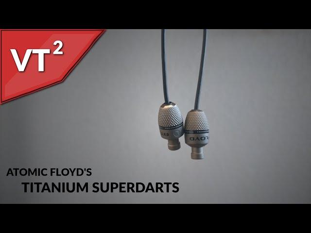 Excellent adaptability - Atomic Floyd's Titanium SuperDarts (Review and Unboxing)
