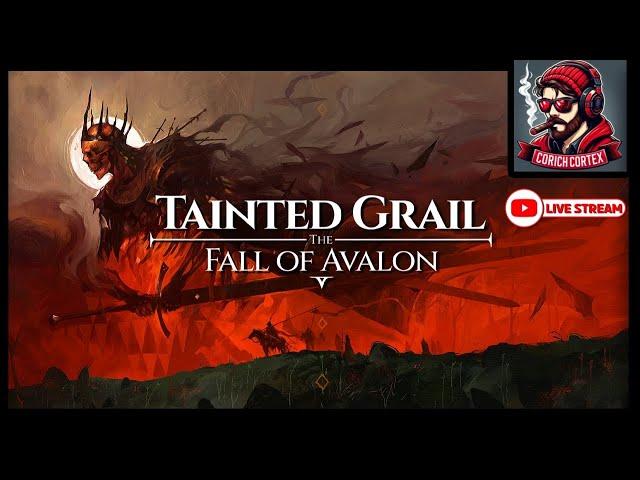 Tainted Grail: The Fall of Avalon | Live Stream | Part 4