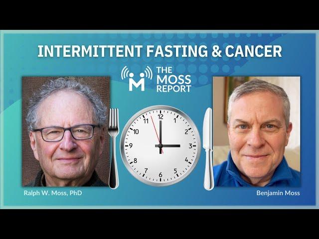 Intermittent Fasting & Cancer - What health benefits can fasting unlock?