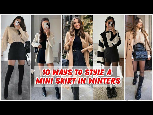 MINI SKIRT : TOP 10 MINI SKIRT OUTFITS FOR WINTER  | EVERYDAY FOR STYLING