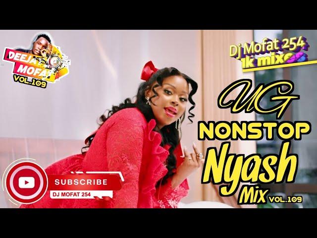 BEST OF NYASH UGMIX NEW UGANDAN MUSIC NONSTOP 2024 SEPTEMBER [DJMOFAT254]Fik,blaq,lutalo,spice,rema,