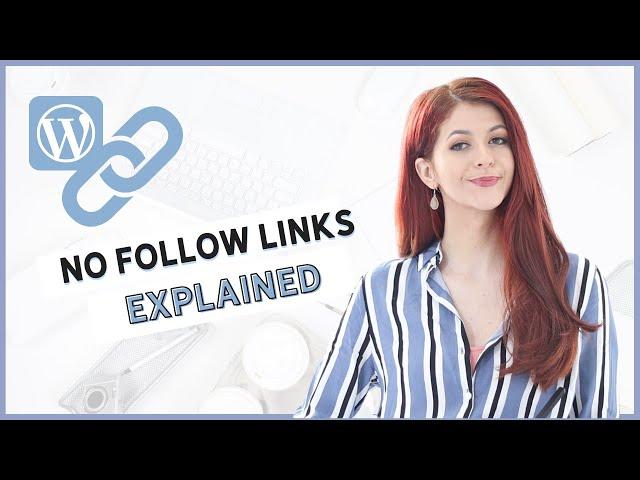 When You Need To Use NO FOLLOW Links On Your Blog - Affiliate Links vs Sponsored