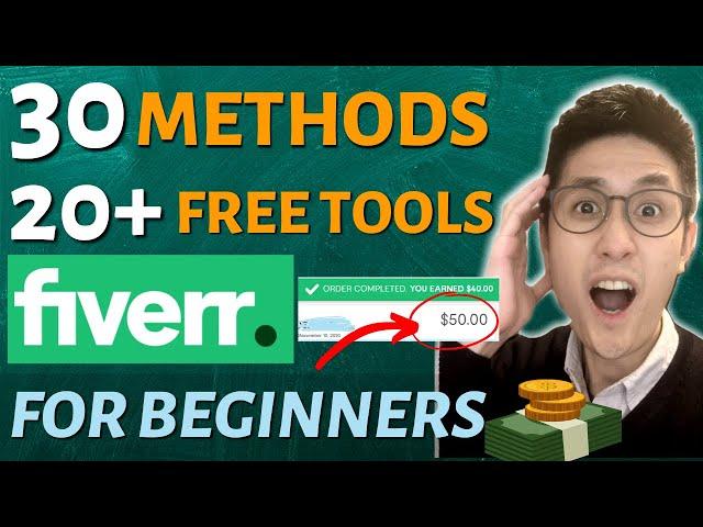 NO SKILLS or KNOWLEDGE REQUIRED! 30 Methods to Make Money On Fiverr With Over 20 FREE TOOLS (2021)