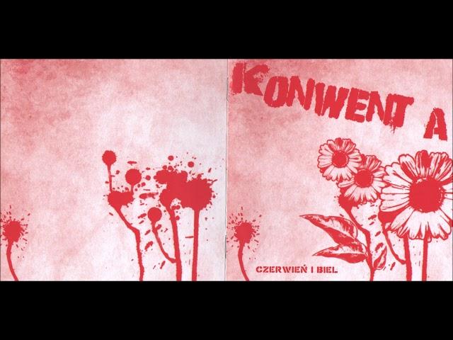 Konwent A - Czerwień i Biel [Full Album] 2012