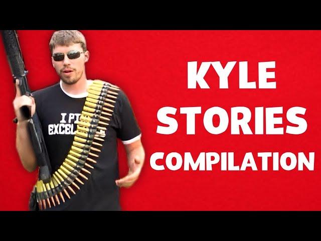 Kyle Stories Compilation