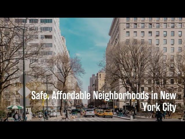 Safe, Affordable Neighborhoods in New York City