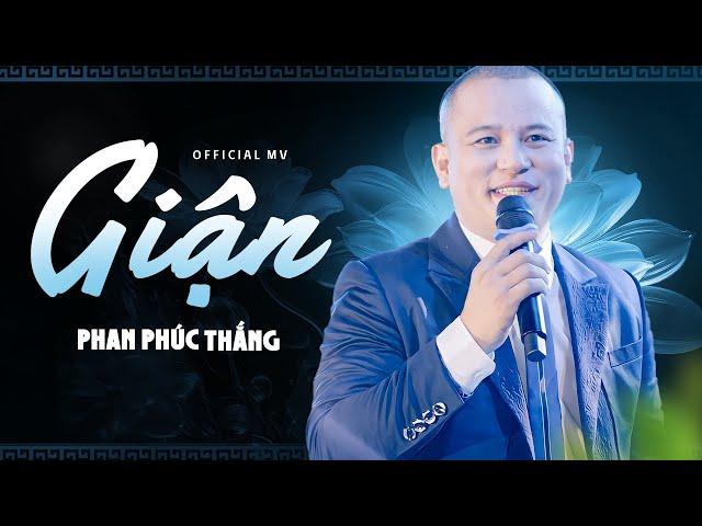 Giận - Phan Phúc Thắng sáng tác phá cách kết hợp độc đáo giữa Dân Ca Nghệ Tĩnh và Bolero