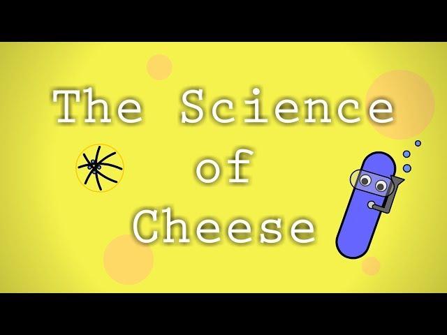 The Science of Cheese