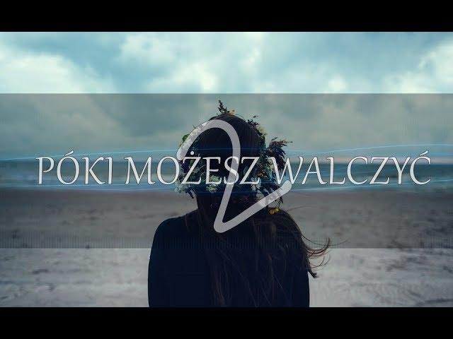 K.M.S - Póki możesz walczyć 2 (prod.Skyper) |2018| VIDEO