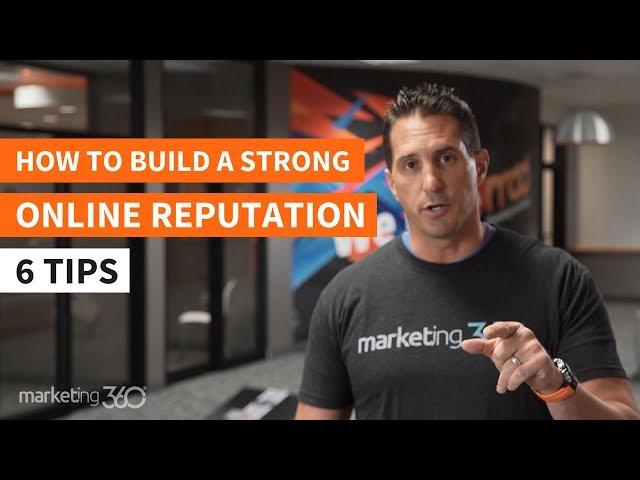 How to Build a Strong Online Reputation - 6 Reputation Management Tips by JB Kellogg