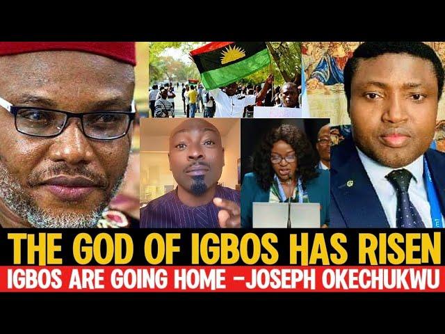 E Don Happen Igbos Are Going Home; The God Of Igbos Has Risen -Joseph Okechukwu