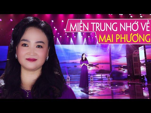 Những Người Con Xa Quê Hương Vô Tình Nghe Thấy Là Muốn Về Nhà Ngay | Miền Trung Nhớ Về - Mai Phương