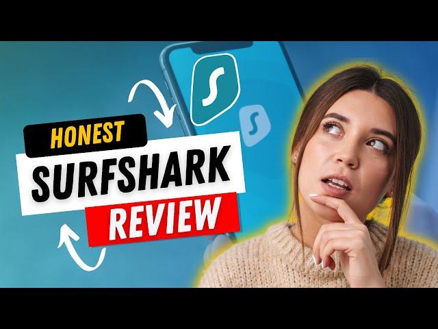 Surfshark VPN Review || Surfshark Reviews & In-Depth Analysis?