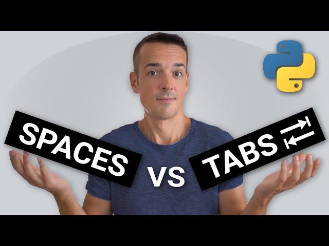 Should you use TABS or SPACES for indentation in Python?