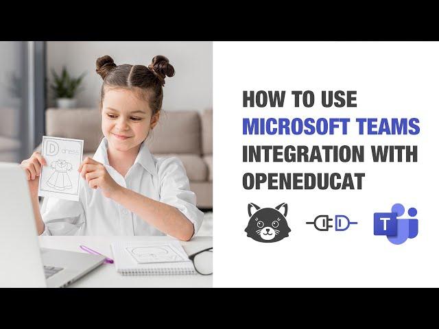 How to Use Microsoft Teams Integration with OpenEduCat