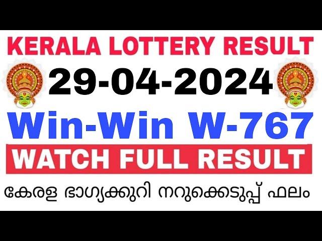 Kerala Lottery Result Today | Kerala Lottery Win-Win W-767 3PM 29-04-2024  bhagyakuri