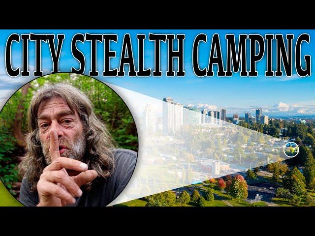 Stealth Camping in Canada's Most Dangerous City