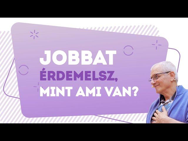 Jobbat érdemelsz, mint ami van? | Gunagriha előadása