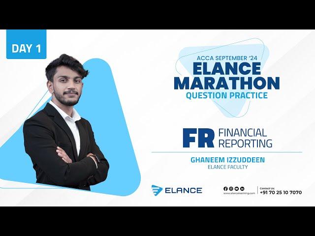 Elance Marathon Question Practice + Revision | FR | Day 1 | Ghaneem  ACCA Affiliate | ACCA Sept ‘24