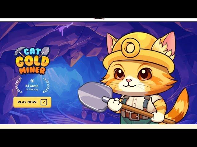 Cat Gold Miner Play-2-Earn Airdrop Campaign on TON | Complete Guide