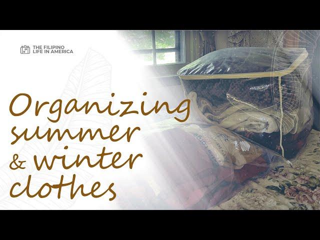 Filipino Life in America - Organizing summer & winter clothes