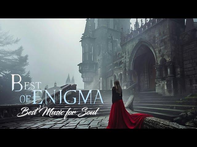 Best Of Enigma | Best Remixes | The Best Music For The Soul And Relaxation.