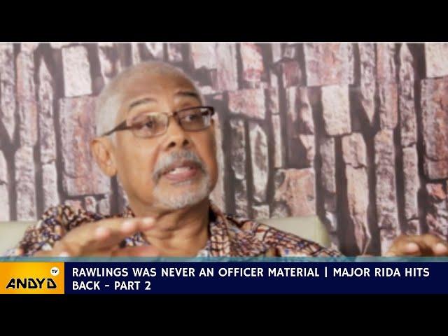 Rawlings was never an Officer Material - Major Rida Hits Back - PART 2