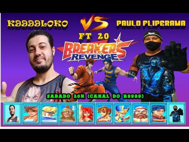 #BREAKERS REVENGE FT 20 K99LOKO VS PAULO FLIPERAMA #RUMO3K