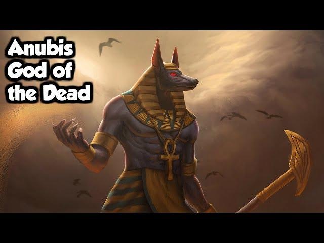 Anubis:  God Of The Dead - (Egyptian Mythology Explained)