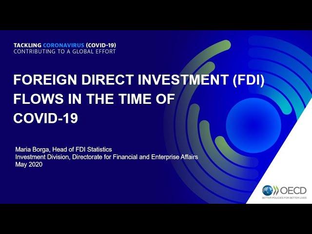 Foreign direct investment flows in the time of COVID 19