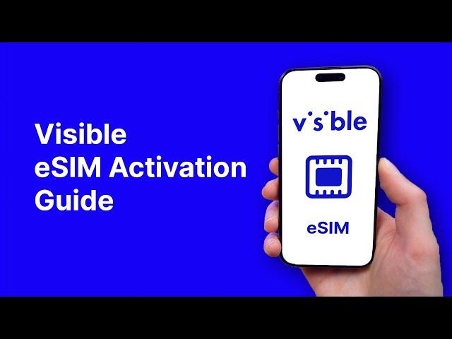 Visible eSIM Activation Guide and Number Port (2024)