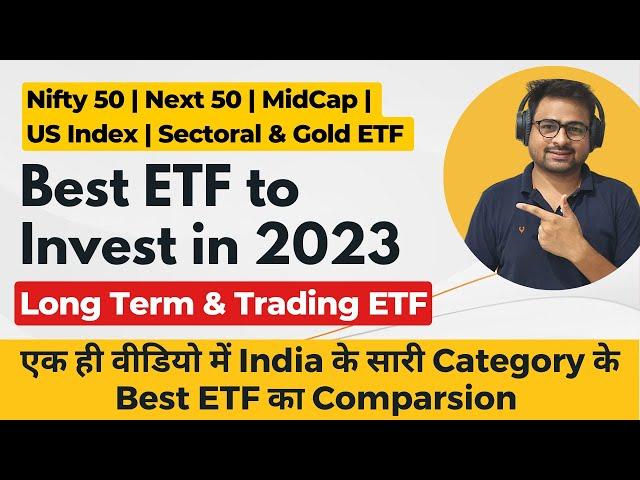 Best ETF to Invest in 2023 | Best ETF for Long Term Investing and Trading 2023