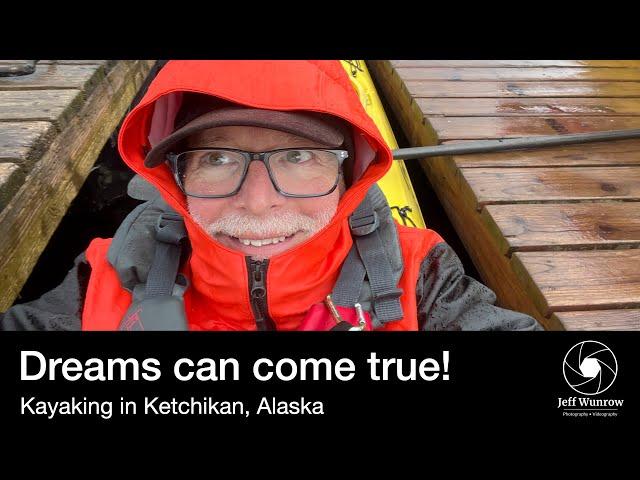 DREAMS CAN COME TRUE! | Kayaking in Alaska