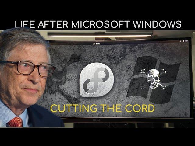 Life After Microsoft Windows Cutting The Cord