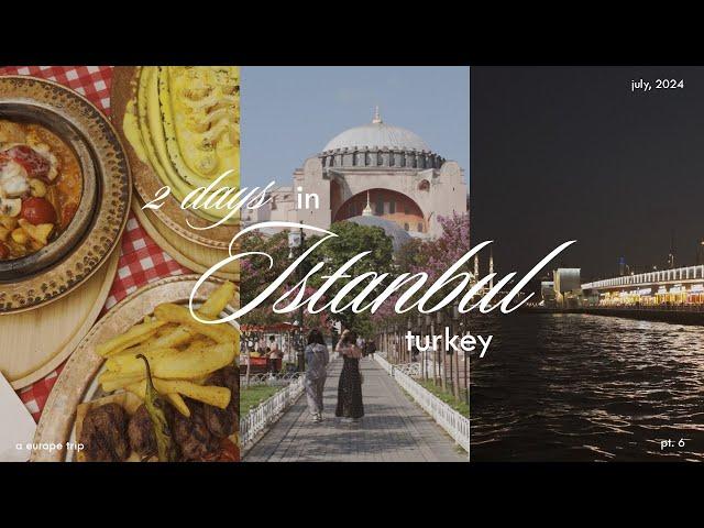 europe travel diaries: 2 days in Istanbul, turkey | pt. 6