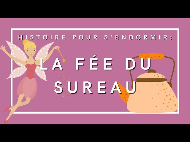 La Fée du sureau | Histoire pour s'endormir | Conte de fées en français