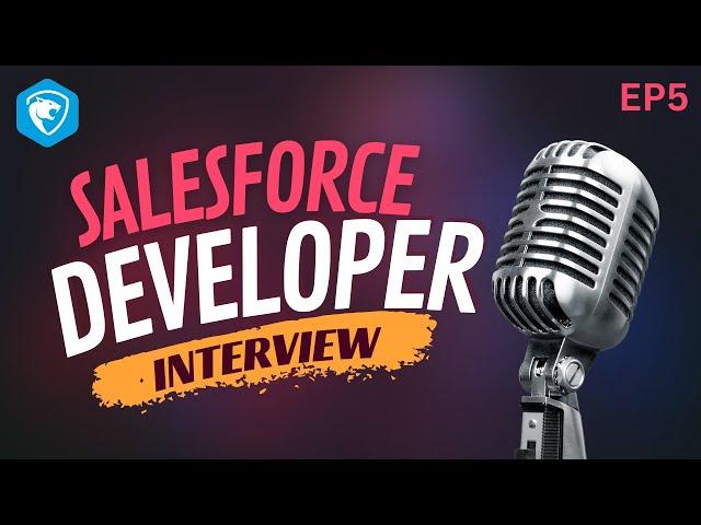 EP5 - #salesforce Developer Interview #SalesforceInterview 2+ Years of Experience @sfdcpanther