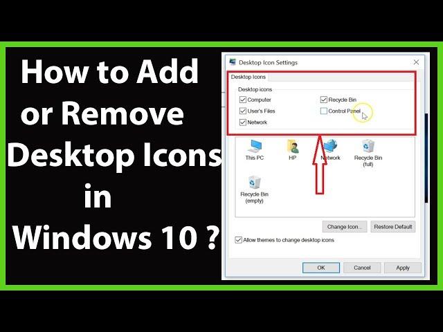 How to Add or Remove Desktop Icons in Windows 10?