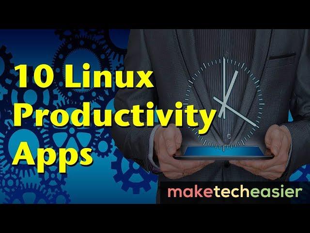 10 Free Linux Productivity Apps You Haven’t Heard Of