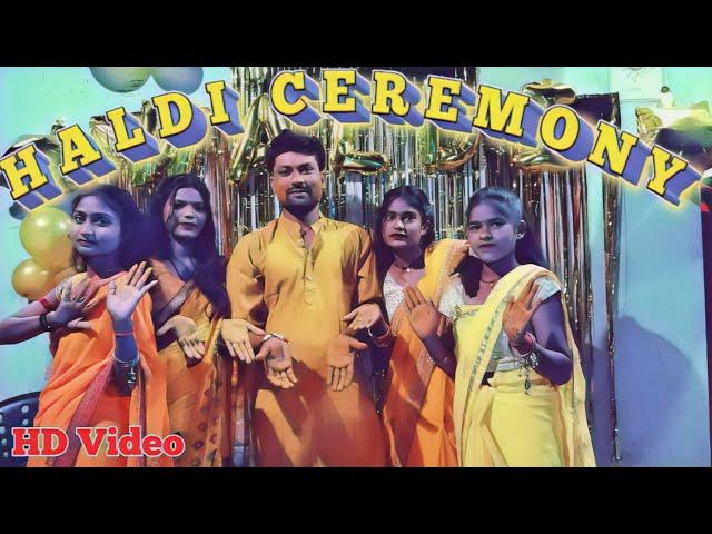 Haldi Ceremony ।। हल्दी रसम।।  Dharmendra kumar wedding Song 09/03/24